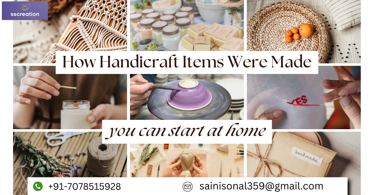 You are currently viewing How Handicraft Items Were Made Which Elegant Your Space
